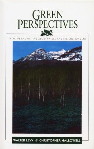 Walter Levy and Christopher Hallowell. Green Perspectives: Thinking and Writing about Nature and the Environment. Longmans: New York, 1994/97. ISBN-13: 9780065015003