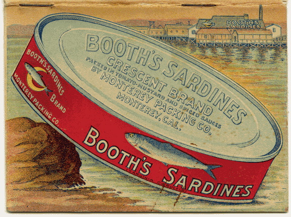 Booth's Sardines. Monterey California
