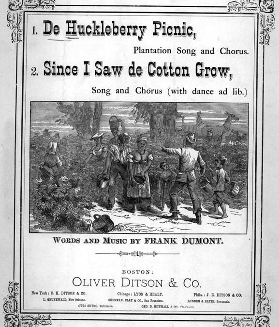 Frank Dumont’s “De Huckleberry Picnic, Plantation Song and Chorus” (1879)