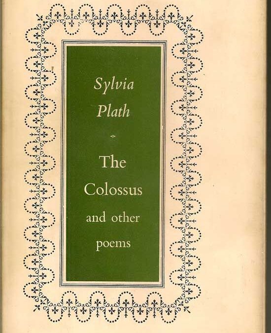 Sylvia Plath’s The Colossus and Other Poems(1960)