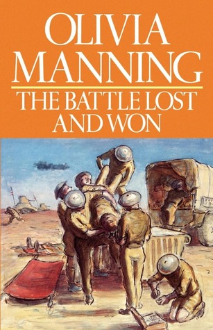 Olivia Manning’s The Battle Lost and Won (1978)