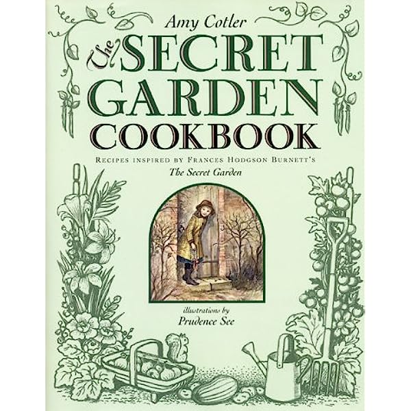 Amy Colter’s The Secret Garden Cookbook  (1999)