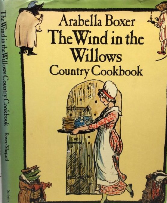 Arabella Boxer’s The Wind in the Willows Country Cookbook (1983)